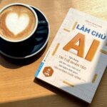 “Làm chủ AI” – Cách tiết kiệm thời gian và tối ưu công việc bằng trí tuệ nhân tạo